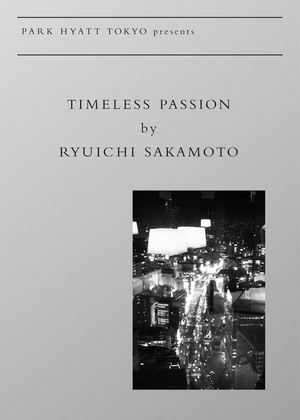 新品 TIMELESS PASSION by RYUICHI SAKAMOTO-