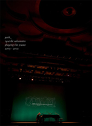 坂本龍一『path_ ryuichi sakamoto playing the piano 2009 - 2011』