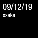 09/12/19 osaka