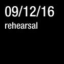 9/12/16 rehearsal
