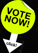 VOTE NOW! click!