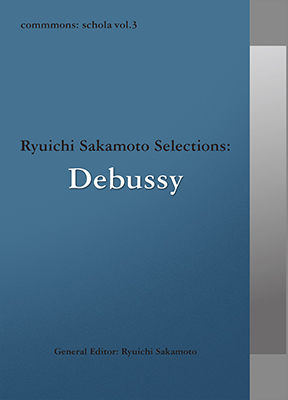 vol.3】Ryuichi Sakamoto Selections:Debussy（ドビュッシー ...